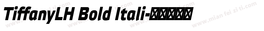 TiffanyLH Bold Itali字体转换